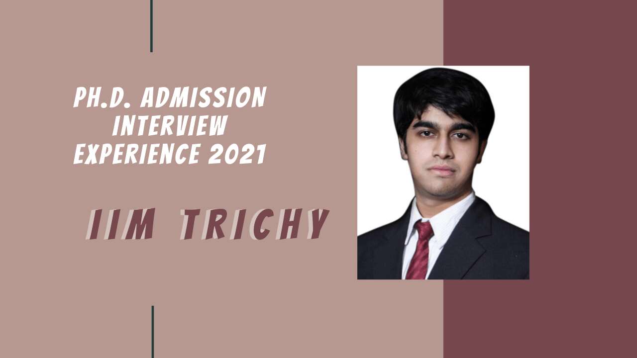 Ph.D. Admission Interview Experience 2021