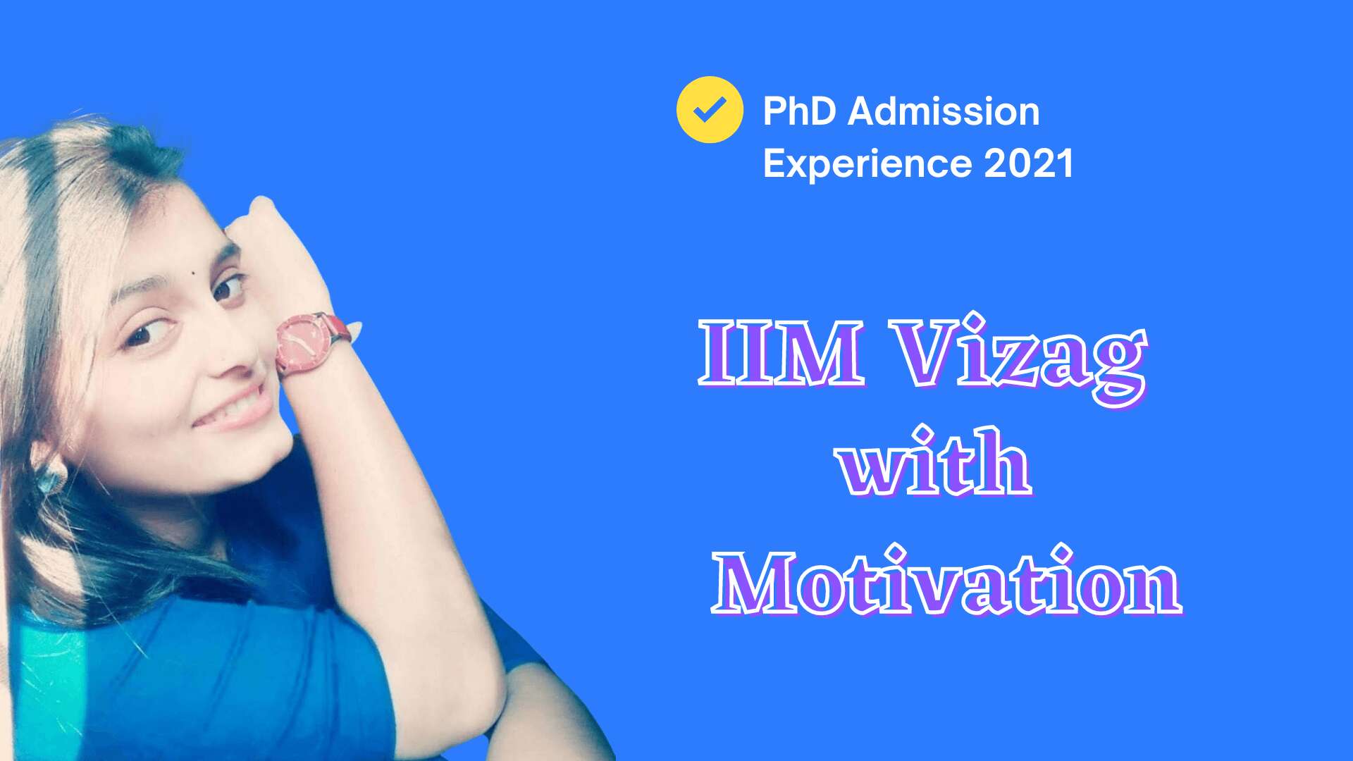 PhD Admission Experience 2021