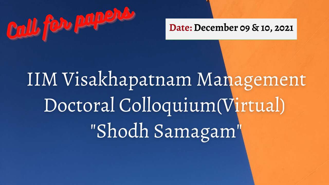 IIM Visakhapatnam Management Doctoral Colloquium(Virtual) "Shodh Samagam"