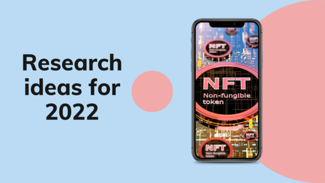 Research ideas for 2022