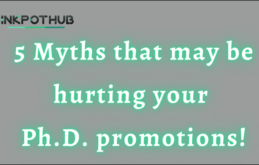 5 myths that hurt PhD promotions